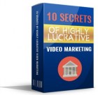 10 Secrets Of Highly Lucrative Video Marketing
